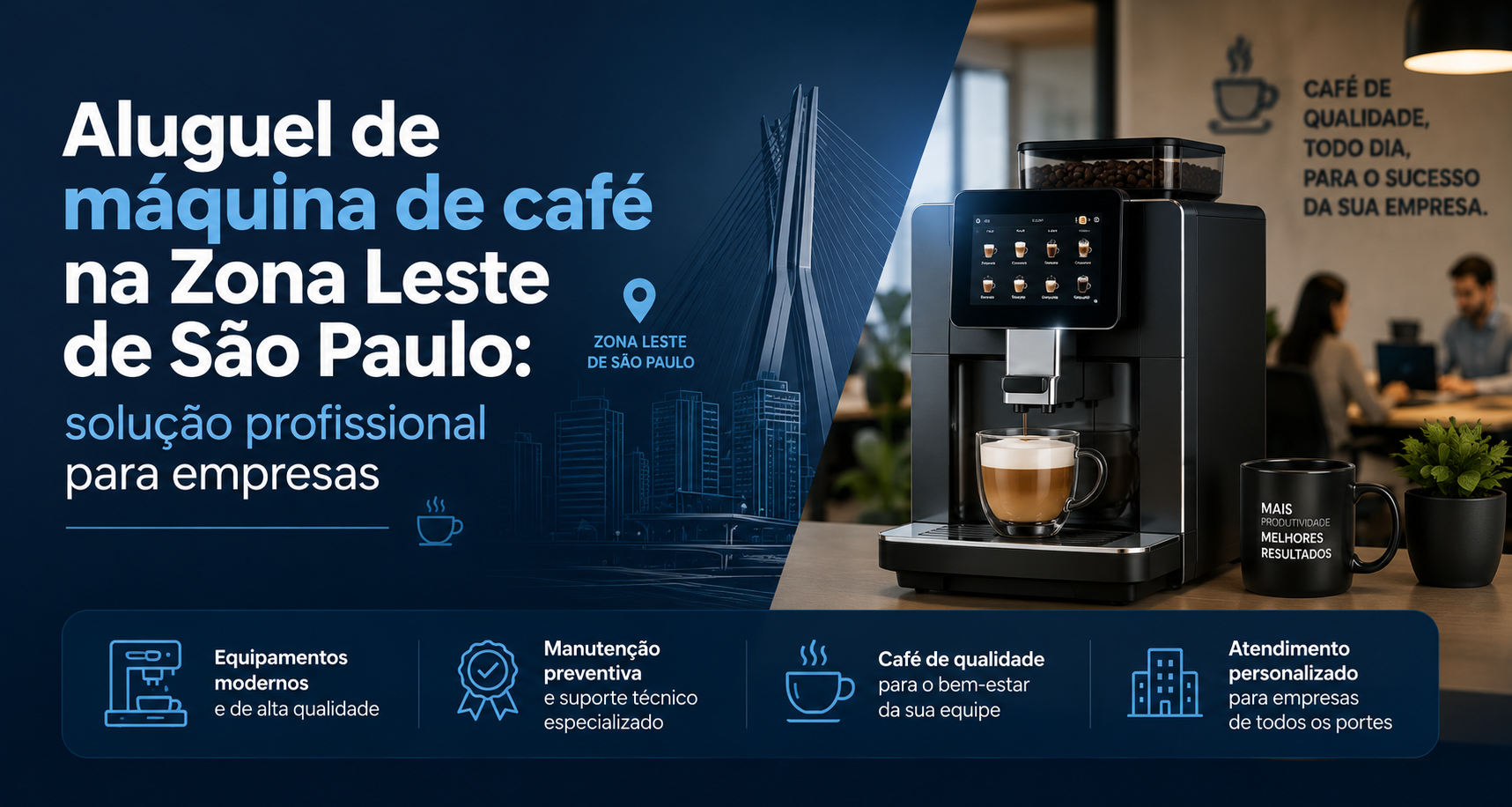 Aluguel de máquina de café na Zona Leste de São Paulo: solução profissional para empresas